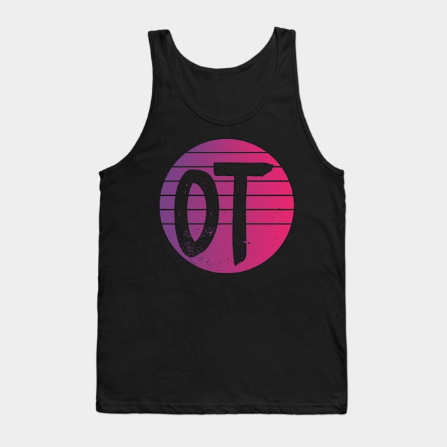 OT Occupational Therapy Therapist Month Gift print Tank Top by theodoros20